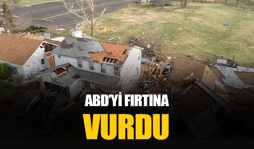 ABD'deki fırtınalarda ölü sayısı yükseldi