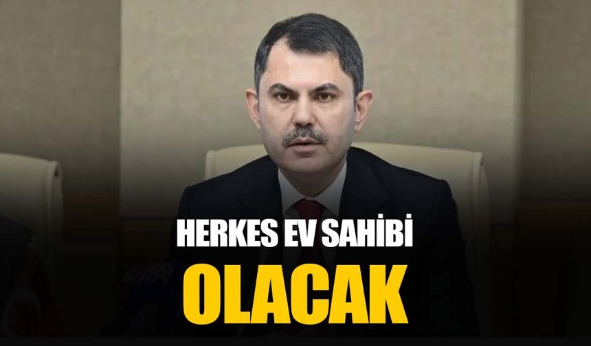 Bakan Murat Kurum: 81 ilde yeni sosyal konut kampanyası yapacağız