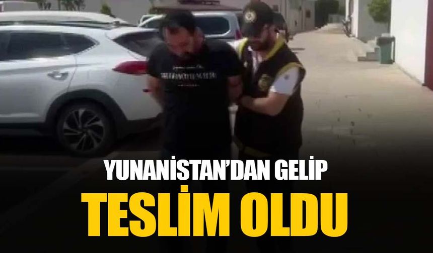 Polisin iknasıyla Türkiye'ye gelip teslim oldu: Adana'da ölümlü silahlı kavga zanlısı Yunanistan'a kaçmıştı