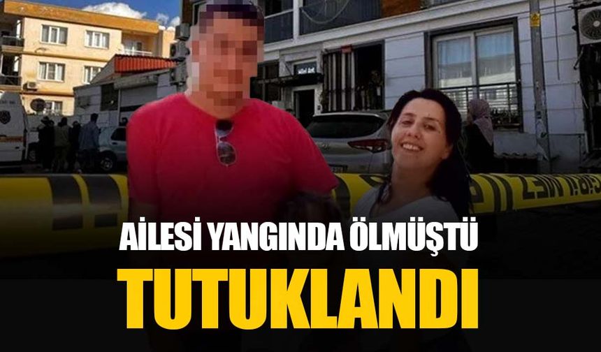 Nazilli'de yangında eşi ve iki çocuğu ölen itfaiye eri tutuklandı: "Her şey düzelecek" demiş