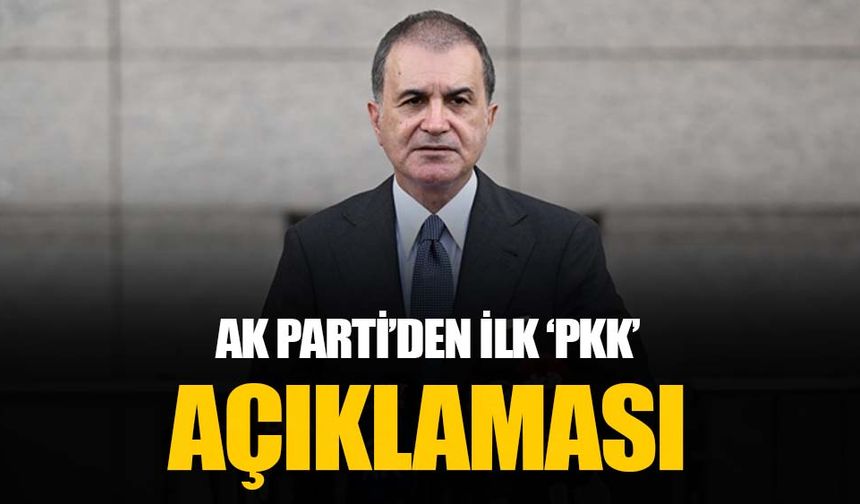 PKK'nın fesih kararına ilişkin AK Parti'den ilk açıklama: Ömer Çelik yeni döneme işaret etti