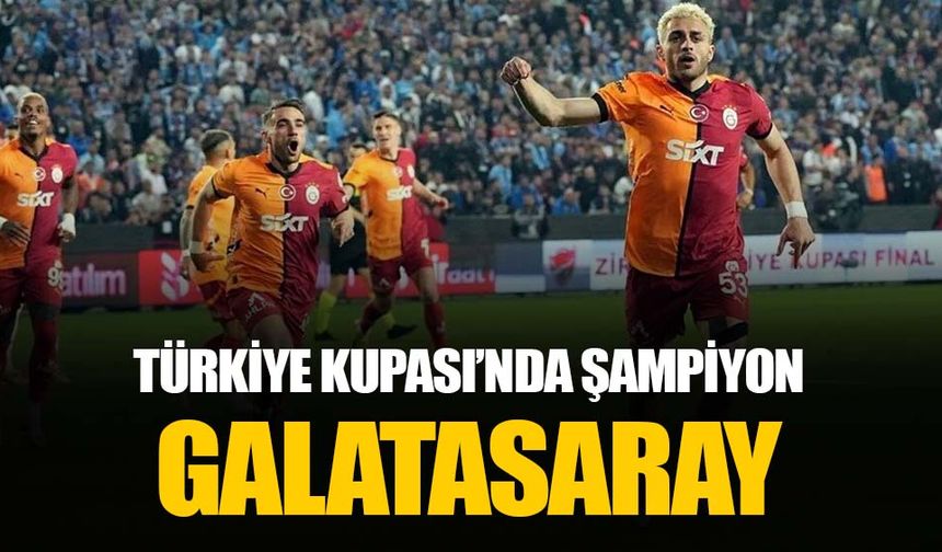 Türkiye Kupası'nda şampiyon Galatasaray: Trabzonspor'u 3-0 yendi