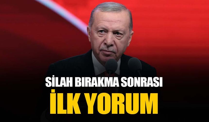 PKK'nın silah bırakmasına Cumhurbaşkanı Erdoğan'dan ilk açıklama