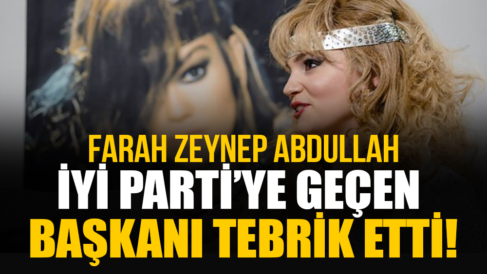 Farah Zeynep Abdullah Kazim Ozgan Iyi Parti