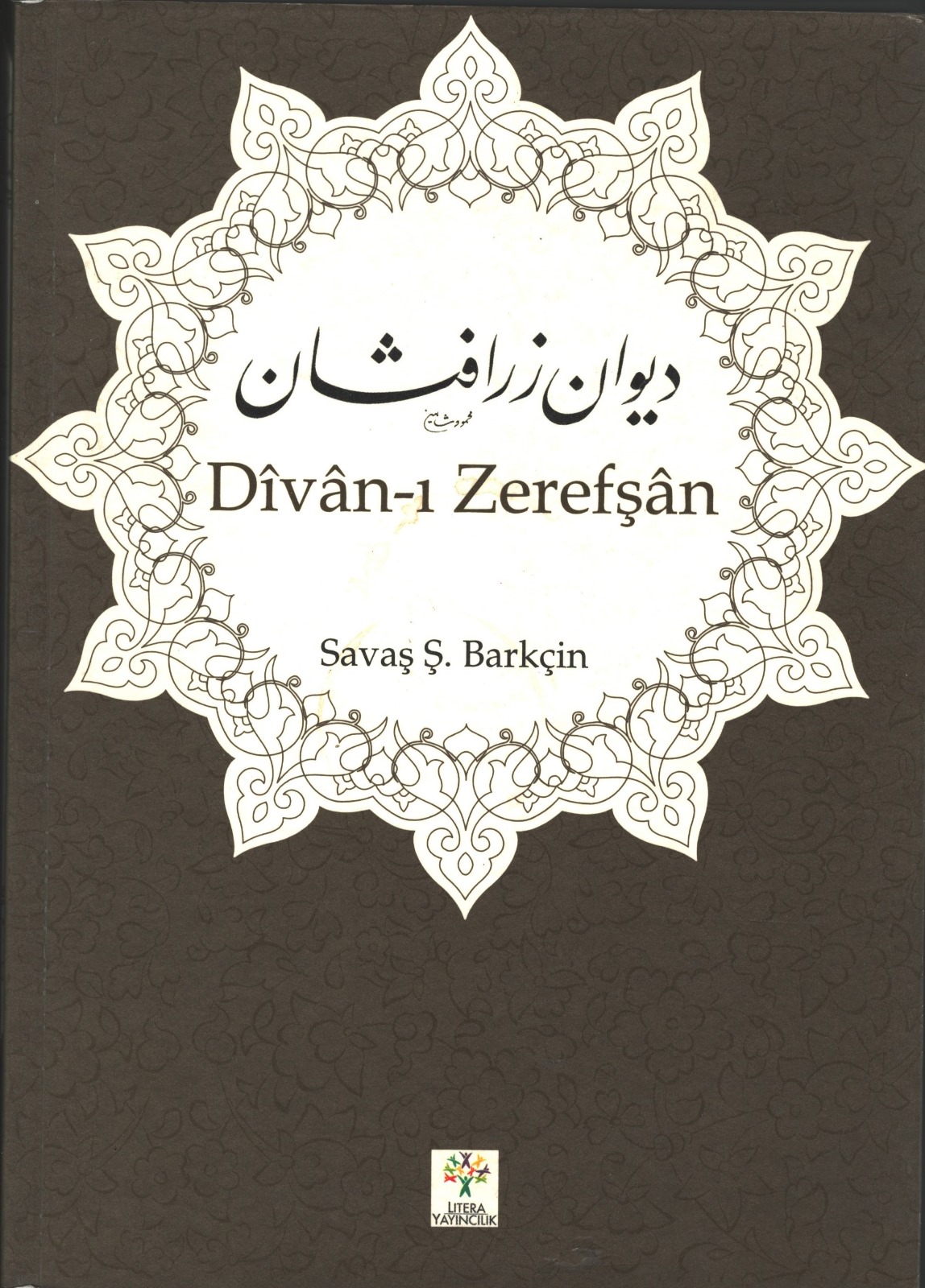 Divan I Zerefşan, Litera Yayıncılık, İstanbul 2013