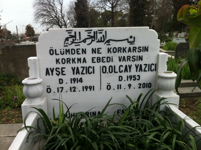 Olcay Yazıcının Kabri. Ruhuna El Fatiha